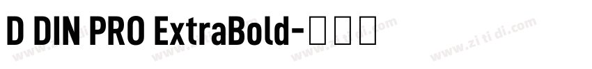 D DIN PRO ExtraBold字体转换